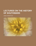 Lectures on the History of Southwark