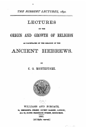 Lectures on the Origin and Growth of Religion