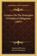Lectures on the Principles of Political Obligation (1895)