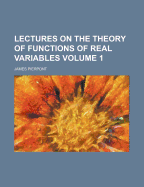 Lectures on the Theory of Functions of Real Variables; Volume 1