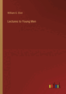 Lectures to Young Men