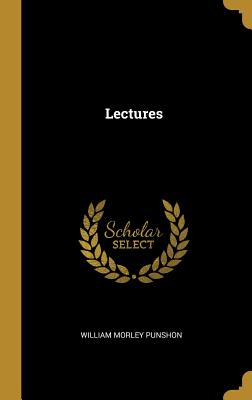 Lectures - Punshon, William Morley