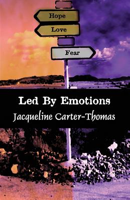 Led by Emotions - Thomas, Jacqueline, Dr.