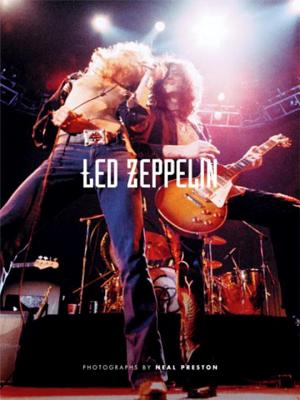 Led Zeppelin - Preston, Neal (Photographer)