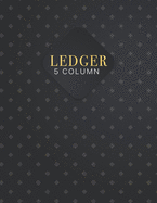 ledger 5 Column: Accounting Ledger Expenses Debits Record-Keeping Home Office School help you keep track of finances