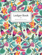 Ledger Books for Bookkeeping: Colorful Flowers - 4 Column Accounting Ledger Book - Columnar Notebook - Budgeting and Money Management - Home School Office Supplies