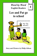 Lee and Pat Go to School