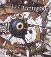 Lee Bontecou: A Retrospective of Sculpture and Drawing, 1958-2000