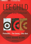 Lee Child Compact Disc Collection: Persuader/The Enemy/One Shot