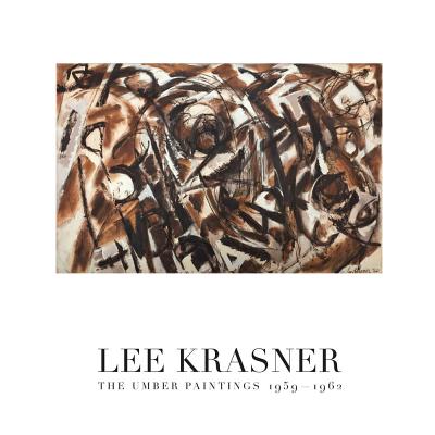 Lee Krasner: The Umber Paintings 1959-1962 - Krasner, Lee, and Anfam, David (Introduction by), and Howard, Richard