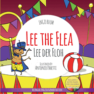 Lee the Flea - Lee Der Floh: Bilingual English German Children's Picture Book + Coloring Book