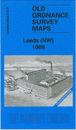 Leeds (Nw) 1889: Yorkshire Sheet 218.01 (Old Ordnance Survey Maps of Yorkshire)