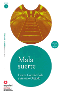 Leer en Espanol - lecturas graduadas: Mala suerte + CD