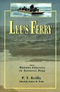 Lee's Ferry: From Mormon Crossing to National Park