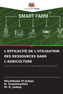 L'Efficacit? de l'Utilisation Des Ressources Dans l'Agriculture