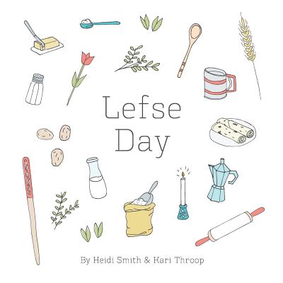 Lefse Day - Smith, Heidi, and Throop, Kari