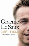 Left Field - Saux, Graeme Le