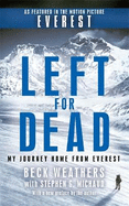 Left For Dead: My Journey Home from Everest