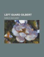 Left Guard Gilbert