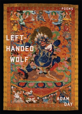 Left-Handed Wolf: Poems - Day, Adam