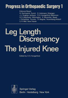 Leg Length Discrepancy the Injured Knee - Hungerford, D S (Editor)