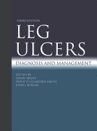 Leg Ulcers: Diagnosis and Management
