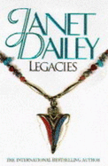 Legacies - Dailey, Janet