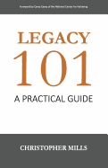 Legacy 101: A Practical Guide