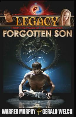Legacy, Book 1: Forgotten Son - Murphy, Warren, Rev., and Welch, Gerald