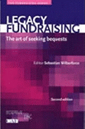 Legacy Fundraising: The Art of Seeking Bequests