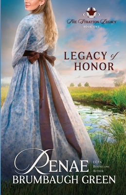 Legacy of Honor - Green, Renae Brumbaugh