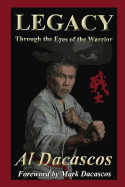 Legacy: Through the Eyes of the Warrior