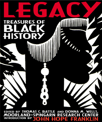 Legacy: Treasures of Black History - Battle, Thomas (Editor), and Wells, Donna (Editor)
