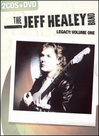 Legacy, Vol. 1 - The Jeff Healey Band