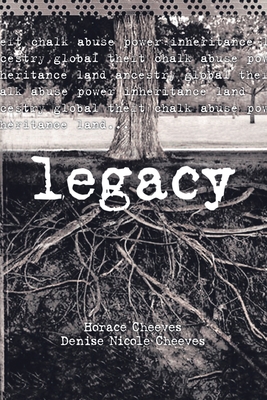 Legacy - Cheeves, Denise Nicole