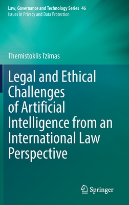 Legal and Ethical Challenges of Artificial Intelligence from an International Law Perspective - Tzimas, Themistoklis