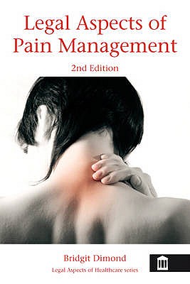 Legal Aspects of Pain Management - Dimond, Bridgit C.