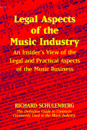 Legal Aspects of the Music Industry: An Insider's View
