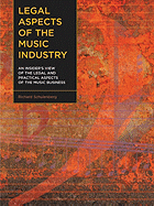 Legal Aspects of the Music Industry - Schulenberg, Richard