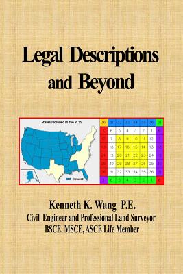 Legal Descriptions and Beyond - Wang, Kenneth K