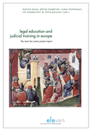 Legal Education and Judicial Training in Europe: The Menu for Justice Project Report