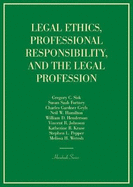 Legal Ethics, Professional Responsibility, and the Legal Profession