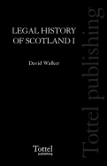 Legal History of Scotland: The Beginnings to A.D. 1286