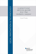 Legal Innovation & Technology: A Practical Skills Guide for the Modern Lawyer