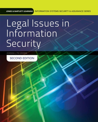 Legal Issues in Information Security: Print Bundle - Grama, Joanna Lyn