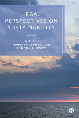 Legal Perspectives on Sustainability - Willmore, Chris (Contributions by), and Gammage, Clair (Contributions by), and Boeger, Nina (Contributions by)