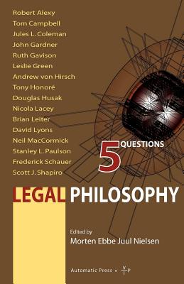 Legal Philosophy: 5 Questions - Nielsen, Morten E J (Editor)