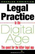 Legal Practice in the Digital Age: The Quest for the Killer Legal App