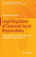 Legal Regulation of Corporate Social Responsibility: A Meta-Regulation Approach of Law for Raising Csr in a Weak Economy