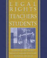 Legal Rights of Teachers and Students - McCarthy, Martha M, and Cambron-McCabe, Nelda H, and Thomas, Stephen B